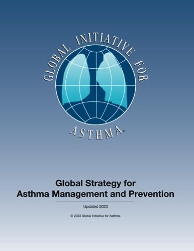 2023 GINA Report, Global Strategy for Asthma Management & Prevention: (PRINTED VERSION) by Global Initiative for Asthma GINA