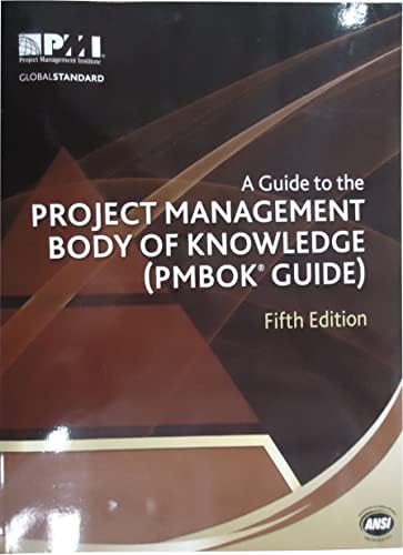 A Guide to the Project Management Body of Knowledge (PMBOK® Guide)–Fifth Edition by Project Management Institute