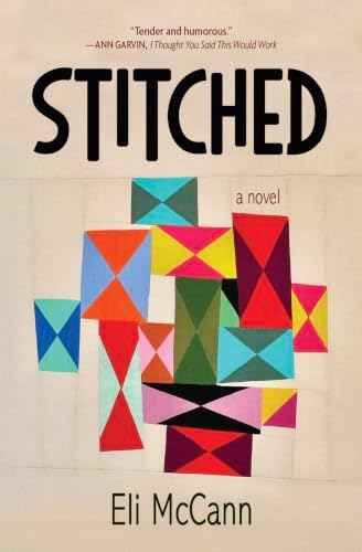 Stitched: A Novel by Eli McCann