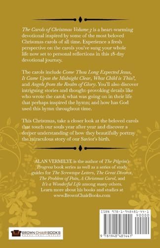 The Carols of Christmas Volume 3: Daily Advent Devotions on Classic Christmas Carols (28-Day Devotional for Christmas and Advent) (The Devotional Hymn Series) by Alan Vermilye