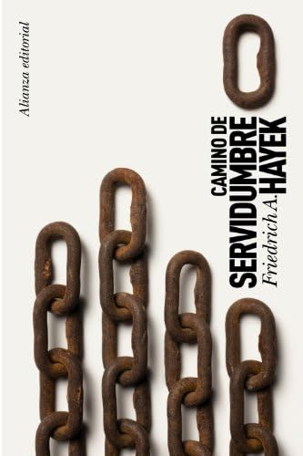 Camino de servidumbre (Spanish Edition) by Friedrich A. Hayek