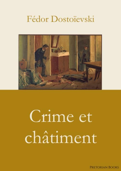 Crime et châtiment (French Edition) by Fédor Dostoïevski