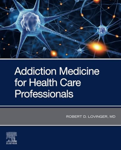 Addiction Medicine for Health Care Professionals by Lovinger