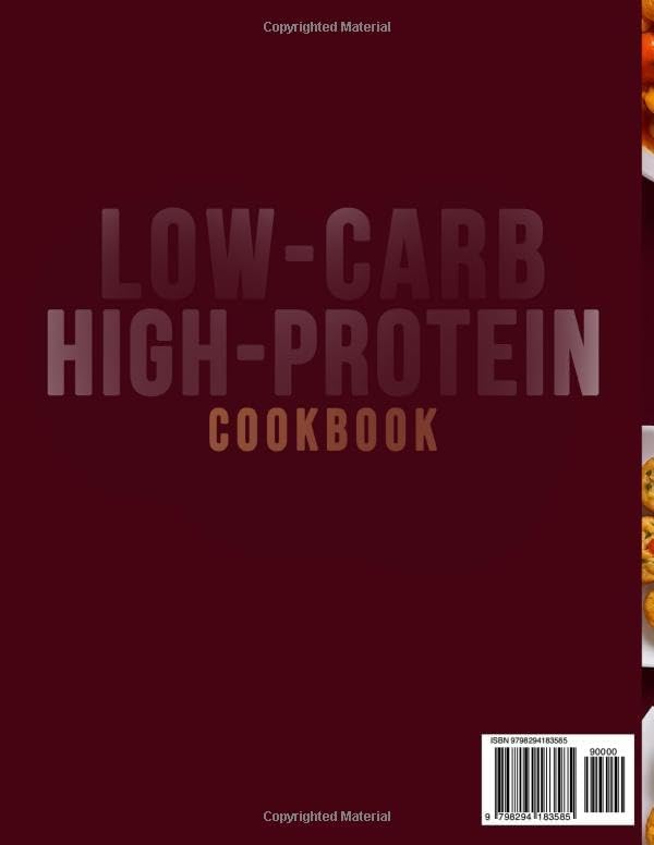 Low-Carb High-Protein Cookbook: 150 Macro-Tracked Recipes, a 12-Week Meal-Prep Plan, and a Complete Shopping Guide for Sustainable Fat-Loss and All-Day Energy by Trudie Huels