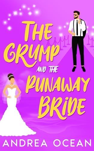 The Grump and The Runaway Bride: A Sweet Small Town Enemies to Lovers Romance (Matches Made In Mermaid Shores) by Andrea Ocean