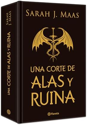 Una corte de alas y ruina. Edición Especial Tapa Dura / A Court of Wings and Ruin (A Court of Thorns and Roses 3) (Spanish Edition) by Sarah J. Maas