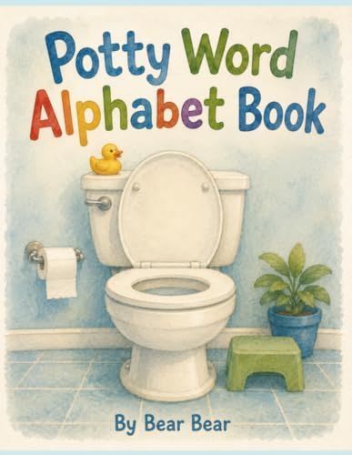 Potty Word Alphabet Book by Bear Bear
