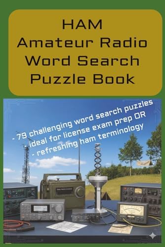 HAM Amateur Radio Word Search Puzzle Book: 79 HAM Amateur terminology focused puzzles | ideal for license exam prep | refreshing ham terminology | 6x9 inches | Puzzles and solutions included | Gift for vacations, Holidays, and Relaxation. by Eugene Young