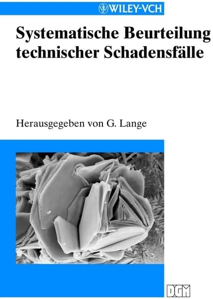 Systematische Beurteilung technischer Schadensfälle (German Edition) by Günter Lange