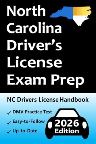 North Carolina Driver's License Exam Prep: Easy-to-Follow Handbook → Practice Questions Based on the Official NC DMV Permit Test → Road Signs, Traffic ... for Your Behind-the-Wheel Driving Test! by Easy Route Test Prep
