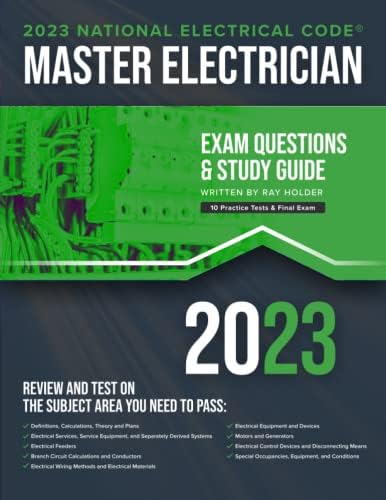 2023 Master Electrician Exam Prep and Study Guide: 400+ Questions for Study on the 2023 National Electrical Code by Ray Holder