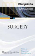 Blueprints Clinical Cases in Surgery by Michelle Li