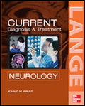 CURRENT Diagnosis & Treatment in Neurology (LANGE CURRENT Series) by John Brust