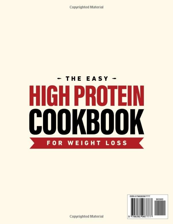 The Easy High Protein Cookbook for Weight Loss: 365+ Days of Fast, Muscle-Fueling Low Carb Recipes to Sculpt Lean Muscle, Stay Full, and Drop Pounds Without the Struggle | 28-Day Meal Plan by Ingrid Svensson
