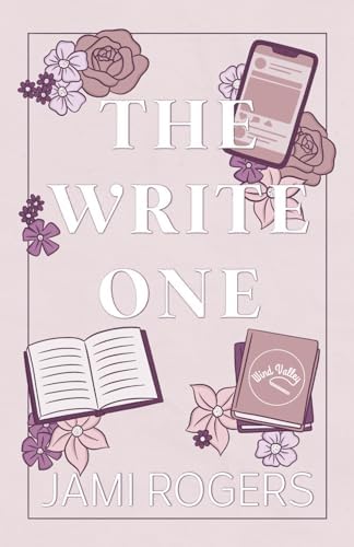 The Write One: An Enemies to Lovers Romance (Wind Valley) by Jami Rogers