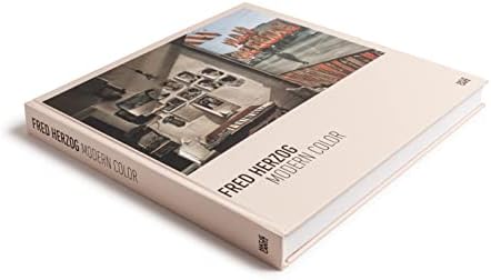 Fred Herzog: Modern Color by Fred Herzog