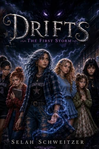 Drifts: The First Storm by Selah G. Schweitzer