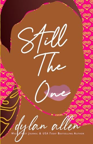 Still the One - A Second Chance Romance (The Symbols Series) by Dylan Allen