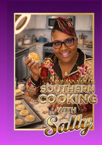 SOUTHERN COOKING WITH SALLY by JOEANNA OLDS