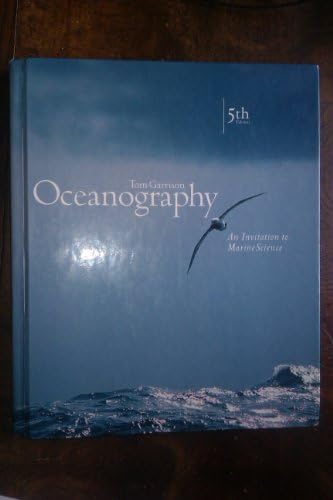 Oceanography: An Invitation to Marine Science (with OceanographyNow, InfoTrac) by Tom S. Garrison