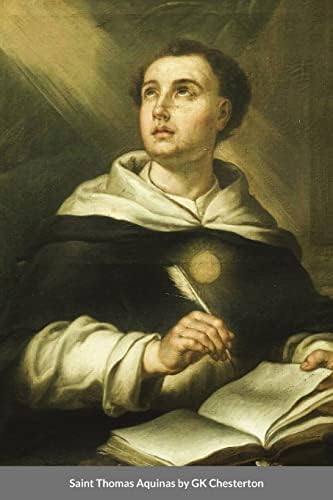Saint Thomas Aquinas by GK Chesterton by Sister Maria