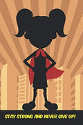 Diabetic Superhero! Diabetes Journal Designed Specifically for Kids! Type 1 Diabetes Blood Sugar Logbook For Girls.: Stay Strong and Never Give Up! ... / Blood Glucose Tracker (Type 1 Super Girl) by Retro Kid Supply Co.