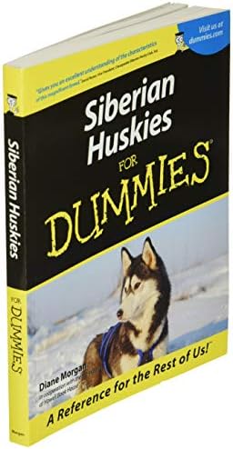 Siberian Huskies for Dummies (For Dummies Series) by Diane Morgan