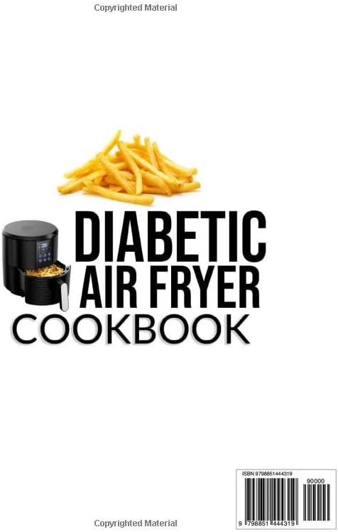 Diabetic Air Fryer Cookbook: 1200 Days of Mouthwatering & Easy Recipes to Manage Diabetes While Tasting Delicious Food and Care Your Well-Being by Jennifer Mason