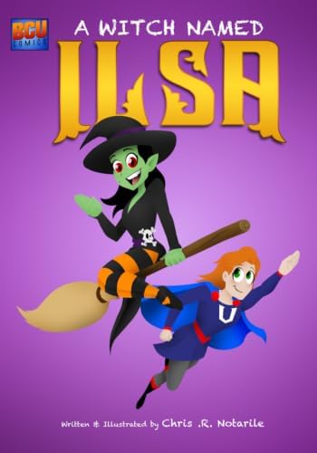 A WITCH NAMED ILSA by Chris .R. Notarile