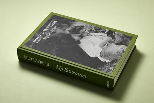 Bruce Weber: My Education (Extra Large) (Multilingual Edition) by Bruce Weber