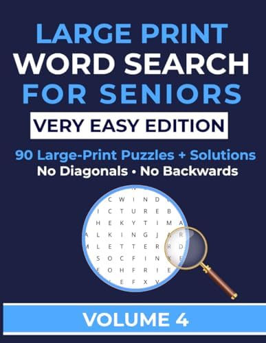 Large Print Word Search for Seniors - Very Easy Edition (Vol.4): Easy & Relaxing Brain Games with 90 Word Search Puzzles (Large Print Puzzle Series for Seniors) by Clear Pages Publishing