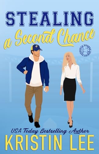 Stealing A Second Chance: (Alternate Cover) A Brother's Best Friend, Steamy, Emotional Romance by Kristin Lee