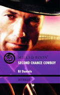 Second Chance Cowboy (Mills & Boon Intrigue) by B Daniels