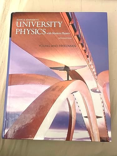 University Physics with Modern Physics (14th Edition) by Hugh D. Young