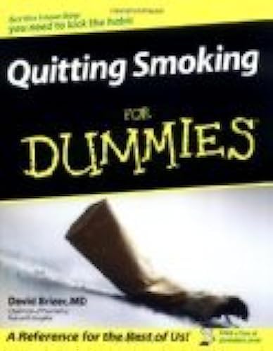 Quitting Smoking for Dummies by David A. Brizer