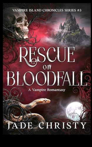Rescue on Bloodfall: A Vampire Romantasy (Vampire Island Chronicles) by Jade Christy