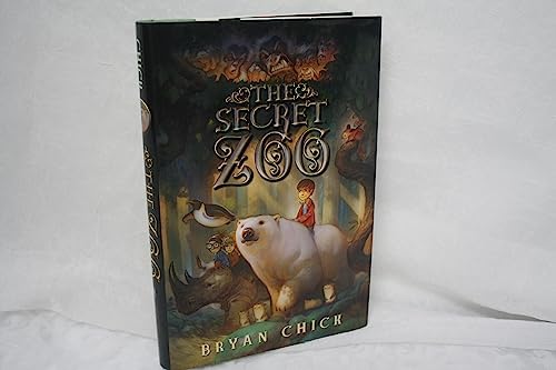 The Secret Zoo by Bryan Chick