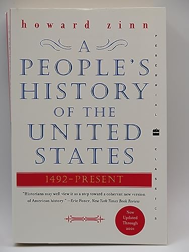 A People's History of the United States: 1492-Present (Perennial Classics) by Howard Zinn