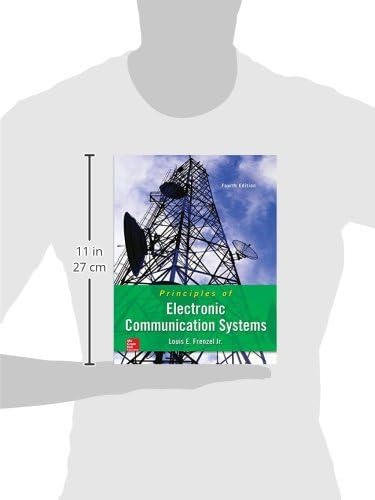 Principles of Electronic Communication Systems by Louis E. Frenzel