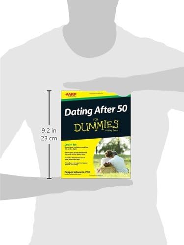 Dating After 50 For Dummies by Pepper Schwartz