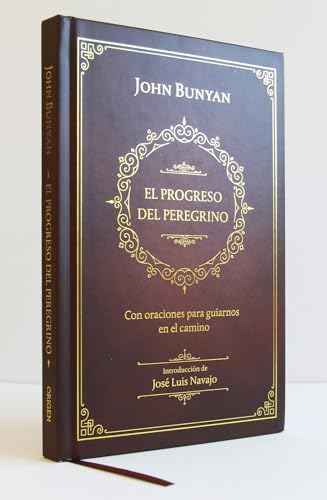 El progreso del peregrino / The Pilgrims Progress (Spanish Edition) by John Bunyan