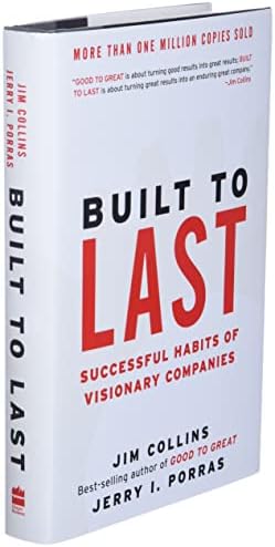 Built to Last: Successful Habits of Visionary Companies by Jim Collins