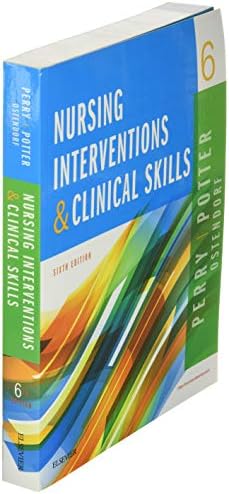 Nursing Interventions & Clinical Skills by Anne G. Perry RN MSN EdD FAAN