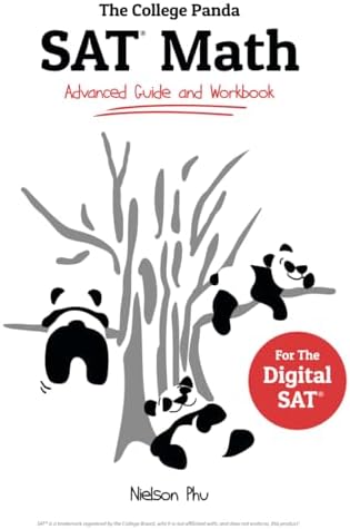 The College Panda's SAT Math: Advanced Guide and Workbook by Nielson Phu