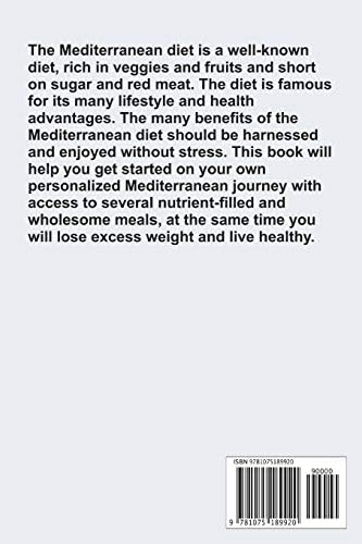 Mediterranean Diet for Beginners: The Complete Guide and 30-Day Meal Plan with 100 Healthy Mediterranean Diet Recipes for Weight Loss by Bryan Coleman