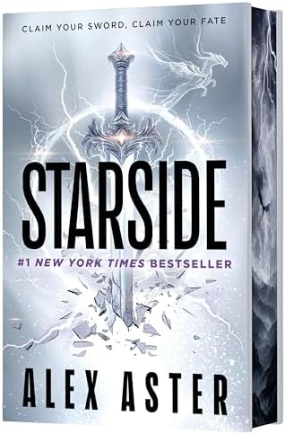 Starside (Deluxe Limited Edition): An Enemies-to-Lovers Romantasy About a Quest for Vengeance Through a Dangerous Land of Magic (Starside Series, 1) by Alex Aster