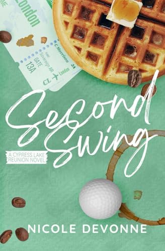 Second Swing: Cypress Lake Reunion Book 2 | A Second Chance, Interracial, Age Gap Romance (A Cypress Lake Reunion Novel) by Nicole Devonne