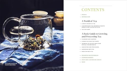 Grow Your Own Tea: The Complete Guide to Cultivating, Harvesting, and Preparing by Christine Parks