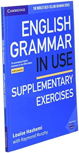 English Grammar in Use Supplementary Exercises Book with Answers: To Accompany English Grammar in Use Fifth Edition by Louise Hashemi