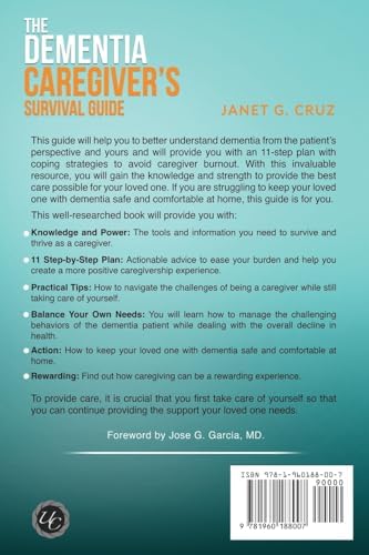 The Dementia Caregiver's Survival Guide: An 11-Step Plan to Understand the Disease and How To Cope with Financial Challenges, Patient Aggression, and Depression Without Guilt, Overwhelm, or Burnout by Janet G Cruz